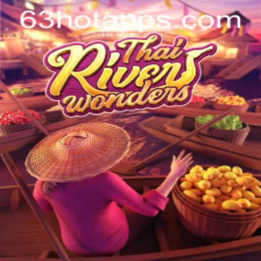 Explore the Vibrant Gameplay of ThaiRiverWonders with the Exciting 63HOT Feature